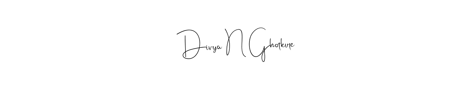 How to make Divya N Ghotkule signature? Andilay-7BmLP is a professional autograph style. Create handwritten signature for Divya N Ghotkule name. Divya N Ghotkule signature style 4 images and pictures png