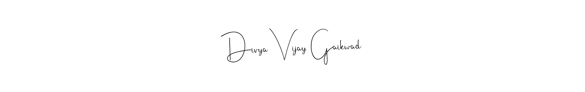 It looks lik you need a new signature style for name Divya Vijay Gaikwad. Design unique handwritten (Andilay-7BmLP) signature with our free signature maker in just a few clicks. Divya Vijay Gaikwad signature style 4 images and pictures png