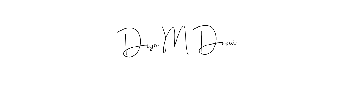 How to make Diya M Desai name signature. Use Andilay-7BmLP style for creating short signs online. This is the latest handwritten sign. Diya M Desai signature style 4 images and pictures png