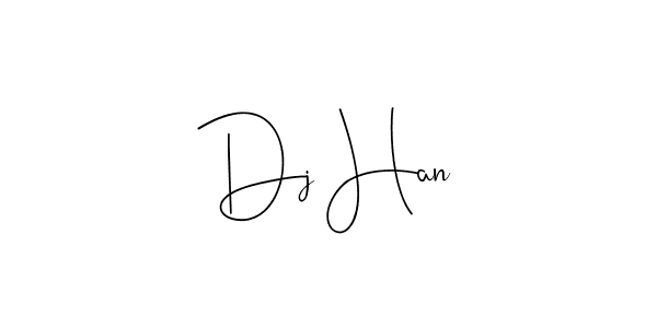Create a beautiful signature design for name Dj Han. With this signature (Andilay-7BmLP) fonts, you can make a handwritten signature for free. Dj Han signature style 4 images and pictures png