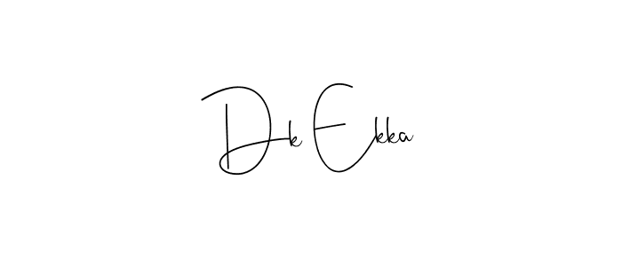 Create a beautiful signature design for name Dk Ekka. With this signature (Andilay-7BmLP) fonts, you can make a handwritten signature for free. Dk Ekka signature style 4 images and pictures png