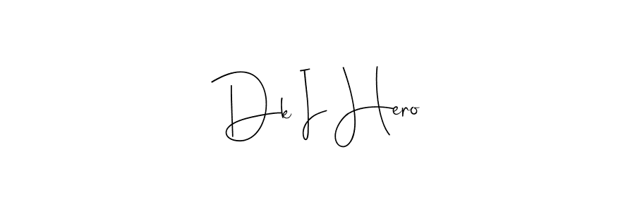 Make a beautiful signature design for name Dk I Hero. Use this online signature maker to create a handwritten signature for free. Dk I Hero signature style 4 images and pictures png