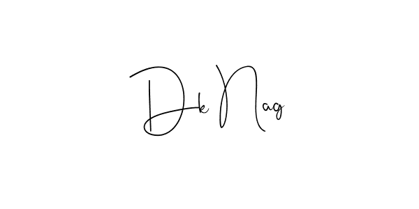 Create a beautiful signature design for name Dk Nag. With this signature (Andilay-7BmLP) fonts, you can make a handwritten signature for free. Dk Nag signature style 4 images and pictures png