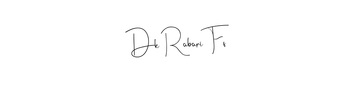 You should practise on your own different ways (Andilay-7BmLP) to write your name (Dk Rabari Ff) in signature. don't let someone else do it for you. Dk Rabari Ff signature style 4 images and pictures png