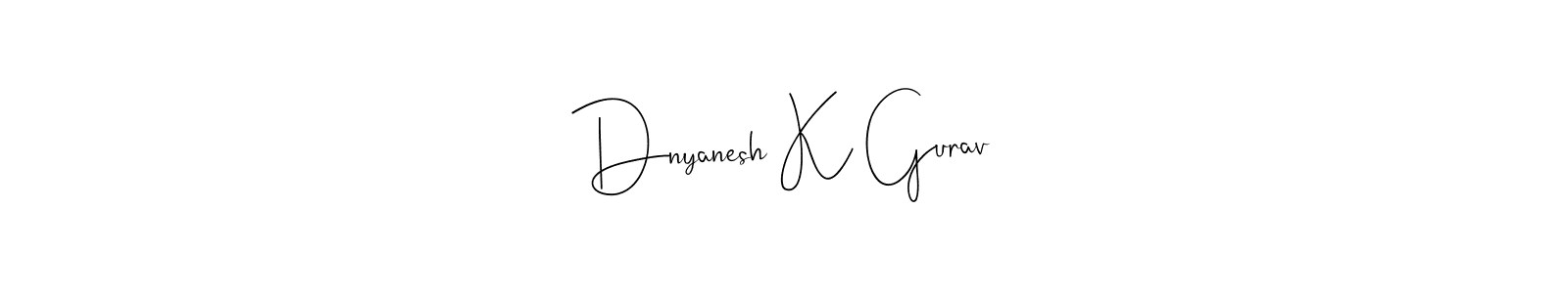 Best and Professional Signature Style for Dnyanesh K Gurav. Andilay-7BmLP Best Signature Style Collection. Dnyanesh K Gurav signature style 4 images and pictures png