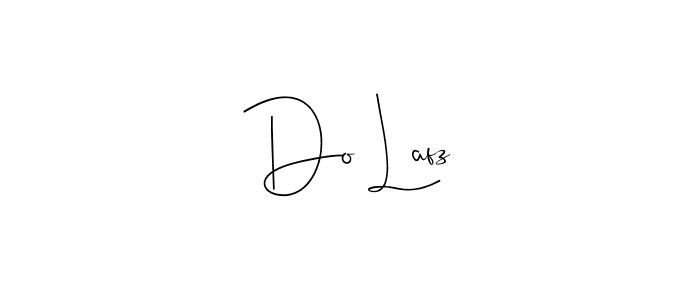 Do Lafz stylish signature style. Best Handwritten Sign (Andilay-7BmLP) for my name. Handwritten Signature Collection Ideas for my name Do Lafz. Do Lafz signature style 4 images and pictures png