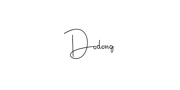 You should practise on your own different ways (Andilay-7BmLP) to write your name (Dodong) in signature. don't let someone else do it for you. Dodong signature style 4 images and pictures png