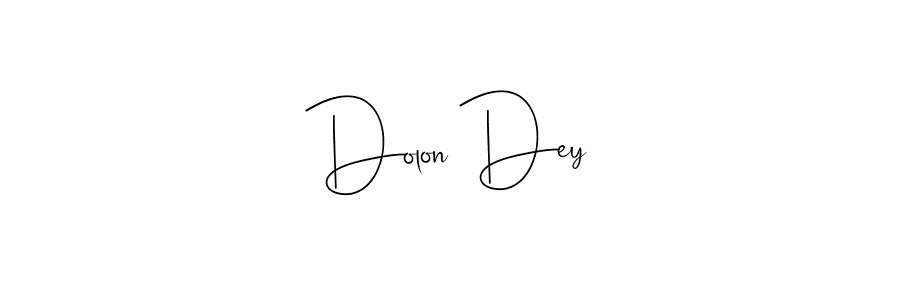 Dolon Dey stylish signature style. Best Handwritten Sign (Andilay-7BmLP) for my name. Handwritten Signature Collection Ideas for my name Dolon Dey. Dolon Dey signature style 4 images and pictures png