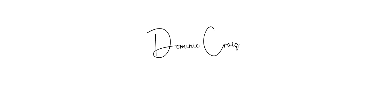 Check out images of Autograph of Dominic Craig name. Actor Dominic Craig Signature Style. Andilay-7BmLP is a professional sign style online. Dominic Craig signature style 4 images and pictures png