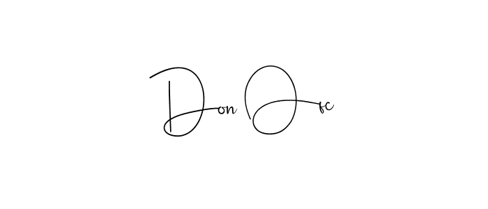 It looks lik you need a new signature style for name Don Ofc. Design unique handwritten (Andilay-7BmLP) signature with our free signature maker in just a few clicks. Don Ofc signature style 4 images and pictures png