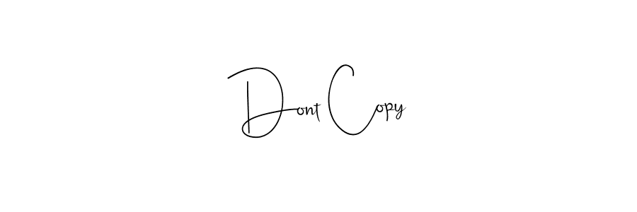 Design your own signature with our free online signature maker. With this signature software, you can create a handwritten (Andilay-7BmLP) signature for name Dont Copy. Dont Copy signature style 4 images and pictures png