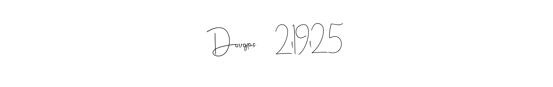 Make a short Douglas     2l19l25 signature style. Manage your documents anywhere anytime using Andilay-7BmLP. Create and add eSignatures, submit forms, share and send files easily. Douglas     2l19l25 signature style 4 images and pictures png