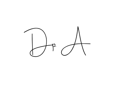 Make a short Dp A signature style. Manage your documents anywhere anytime using Andilay-7BmLP. Create and add eSignatures, submit forms, share and send files easily. Dp A signature style 4 images and pictures png