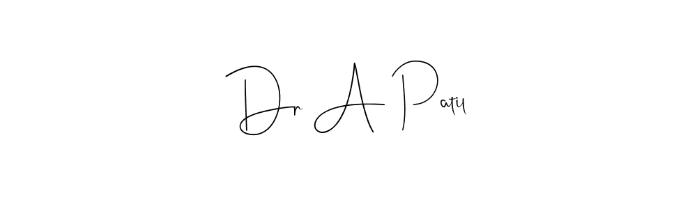 Dr A Patil stylish signature style. Best Handwritten Sign (Andilay-7BmLP) for my name. Handwritten Signature Collection Ideas for my name Dr A Patil. Dr A Patil signature style 4 images and pictures png