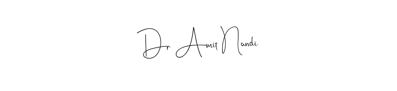 Create a beautiful signature design for name Dr Amit Nandi. With this signature (Andilay-7BmLP) fonts, you can make a handwritten signature for free. Dr Amit Nandi signature style 4 images and pictures png