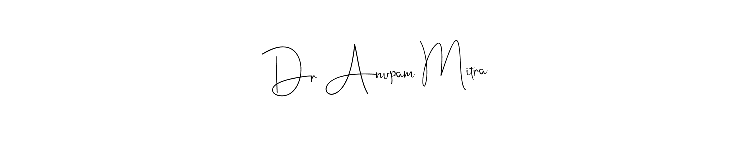 Make a beautiful signature design for name Dr Anupam Mitra. Use this online signature maker to create a handwritten signature for free. Dr Anupam Mitra signature style 4 images and pictures png