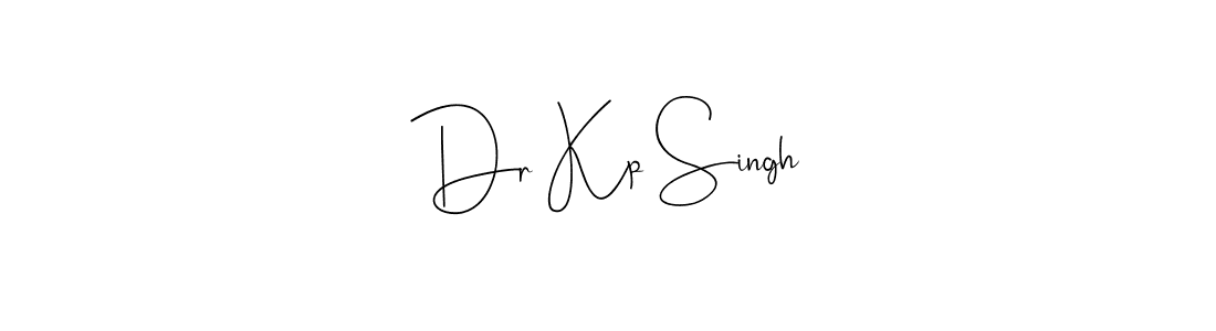 Make a beautiful signature design for name Dr Kp Singh. With this signature (Andilay-7BmLP) style, you can create a handwritten signature for free. Dr Kp Singh signature style 4 images and pictures png