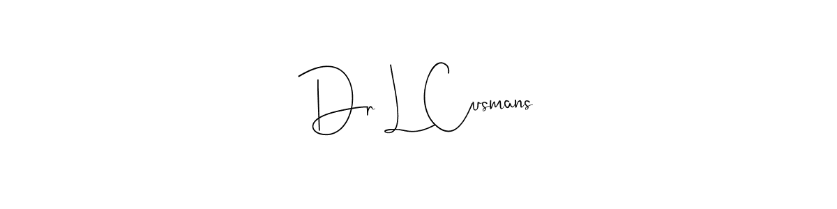 Make a beautiful signature design for name Dr L Cusmans. With this signature (Andilay-7BmLP) style, you can create a handwritten signature for free. Dr L Cusmans signature style 4 images and pictures png