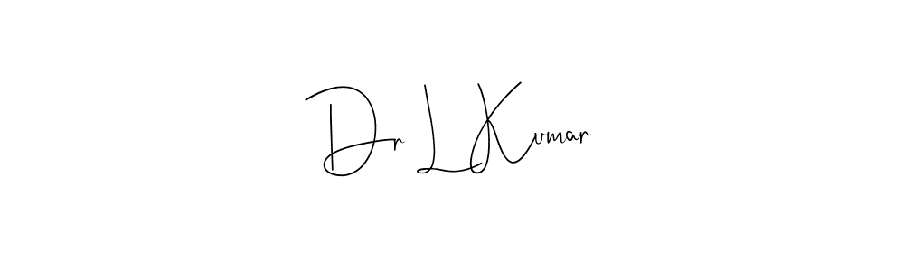 Create a beautiful signature design for name Dr L Kumar. With this signature (Andilay-7BmLP) fonts, you can make a handwritten signature for free. Dr L Kumar signature style 4 images and pictures png