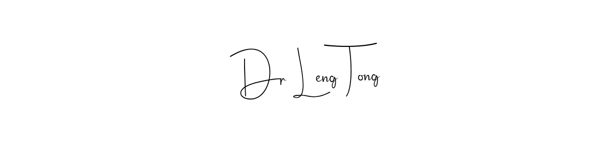 You should practise on your own different ways (Andilay-7BmLP) to write your name (Dr Leng Tong) in signature. don't let someone else do it for you. Dr Leng Tong signature style 4 images and pictures png