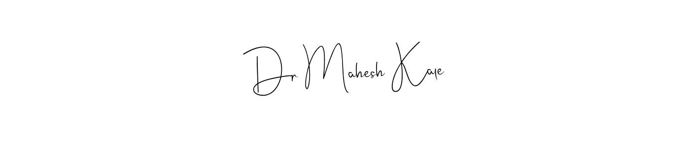 Dr Mahesh Kale stylish signature style. Best Handwritten Sign (Andilay-7BmLP) for my name. Handwritten Signature Collection Ideas for my name Dr Mahesh Kale. Dr Mahesh Kale signature style 4 images and pictures png