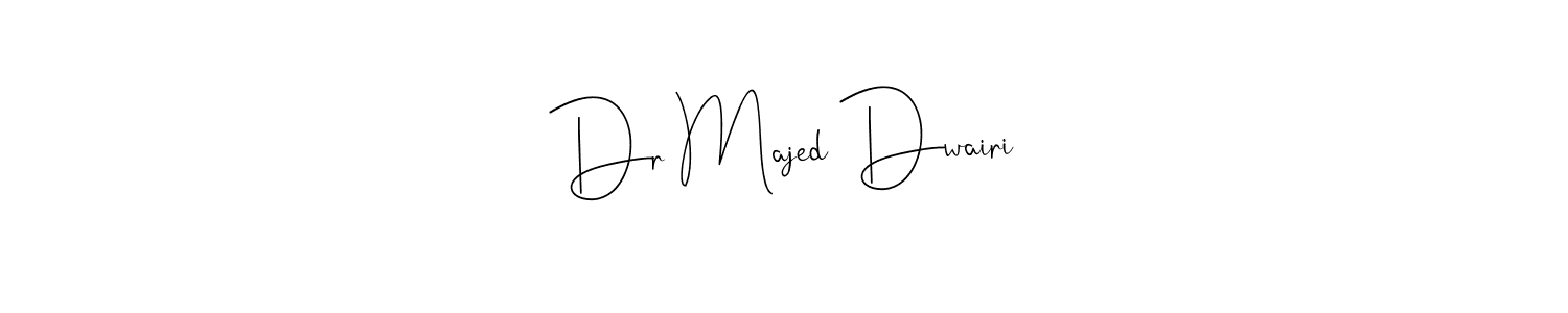 Also we have Dr Majed Dwairi name is the best signature style. Create professional handwritten signature collection using Andilay-7BmLP autograph style. Dr Majed Dwairi signature style 4 images and pictures png