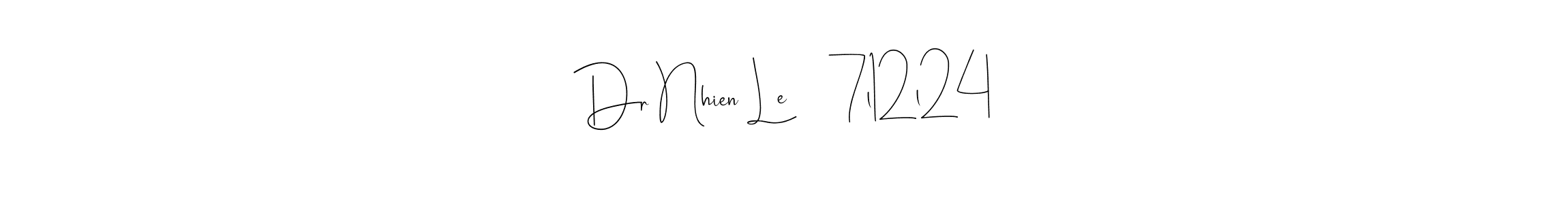 How to make Dr Nhien Le     7l12l24 signature? Andilay-7BmLP is a professional autograph style. Create handwritten signature for Dr Nhien Le     7l12l24 name. Dr Nhien Le     7l12l24 signature style 4 images and pictures png
