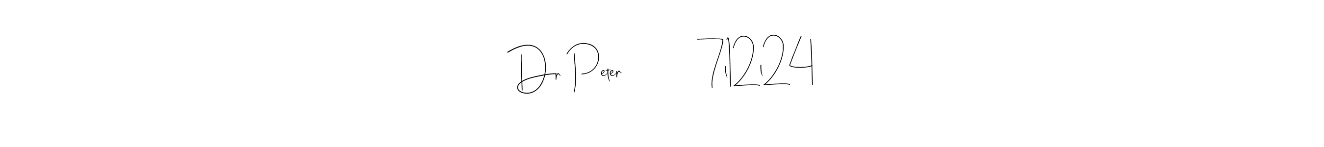 Create a beautiful signature design for name Dr Peter            7l12l24. With this signature (Andilay-7BmLP) fonts, you can make a handwritten signature for free. Dr Peter            7l12l24 signature style 4 images and pictures png