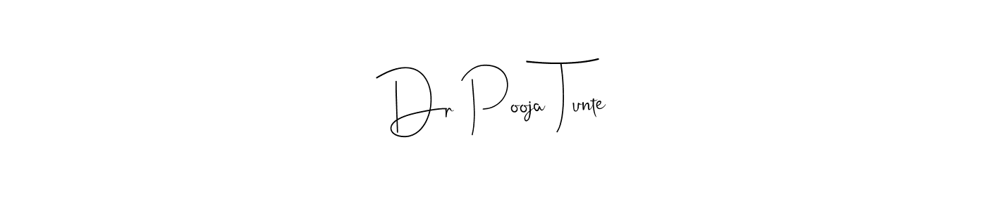 Make a beautiful signature design for name Dr Pooja Tunte. With this signature (Andilay-7BmLP) style, you can create a handwritten signature for free. Dr Pooja Tunte signature style 4 images and pictures png