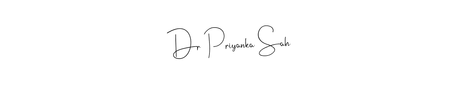 Dr Priyanka Sah stylish signature style. Best Handwritten Sign (Andilay-7BmLP) for my name. Handwritten Signature Collection Ideas for my name Dr Priyanka Sah. Dr Priyanka Sah signature style 4 images and pictures png