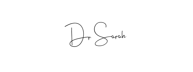 How to make Dr Sarah name signature. Use Andilay-7BmLP style for creating short signs online. This is the latest handwritten sign. Dr Sarah signature style 4 images and pictures png