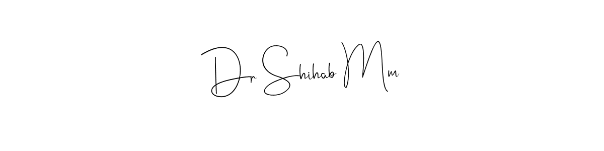 It looks lik you need a new signature style for name Dr Shihab Mm. Design unique handwritten (Andilay-7BmLP) signature with our free signature maker in just a few clicks. Dr Shihab Mm signature style 4 images and pictures png