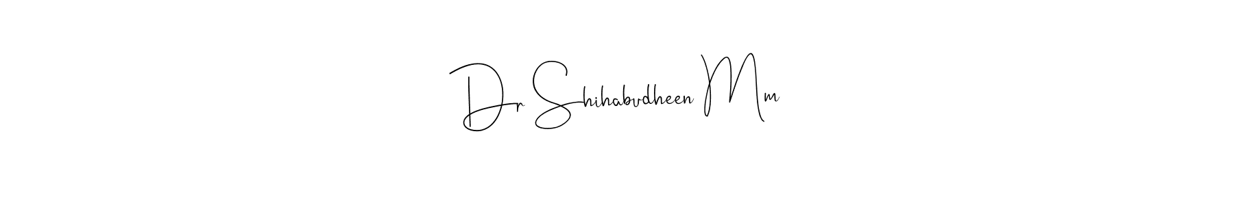 Similarly Andilay-7BmLP is the best handwritten signature design. Signature creator online .You can use it as an online autograph creator for name Dr Shihabudheen Mm. Dr Shihabudheen Mm signature style 4 images and pictures png