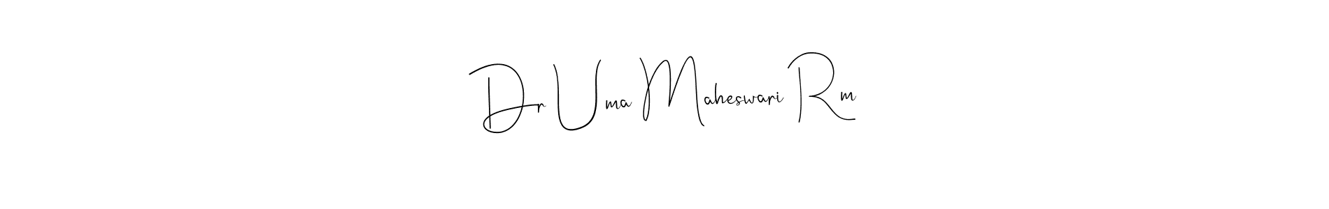 Make a beautiful signature design for name Dr Uma Maheswari Rm. With this signature (Andilay-7BmLP) style, you can create a handwritten signature for free. Dr Uma Maheswari Rm signature style 4 images and pictures png