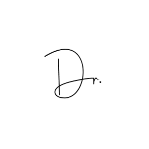 You should practise on your own different ways (Andilay-7BmLP) to write your name (Dr.) in signature. don't let someone else do it for you. Dr. signature style 4 images and pictures png