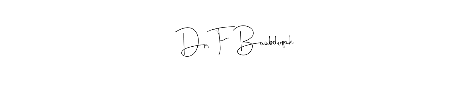 Andilay-7BmLP is a professional signature style that is perfect for those who want to add a touch of class to their signature. It is also a great choice for those who want to make their signature more unique. Get Dr. F Baabdullah name to fancy signature for free. Dr. F Baabdullah signature style 4 images and pictures png