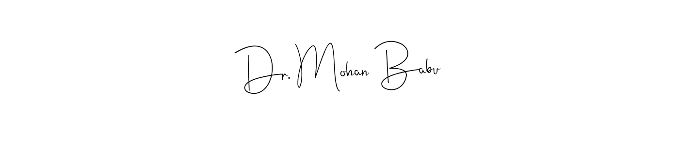 Make a beautiful signature design for name Dr. Mohan Babu. With this signature (Andilay-7BmLP) style, you can create a handwritten signature for free. Dr. Mohan Babu signature style 4 images and pictures png
