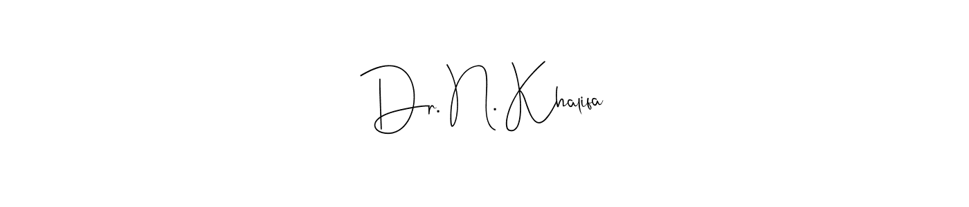 Also we have Dr. N. Khalifa name is the best signature style. Create professional handwritten signature collection using Andilay-7BmLP autograph style. Dr. N. Khalifa signature style 4 images and pictures png