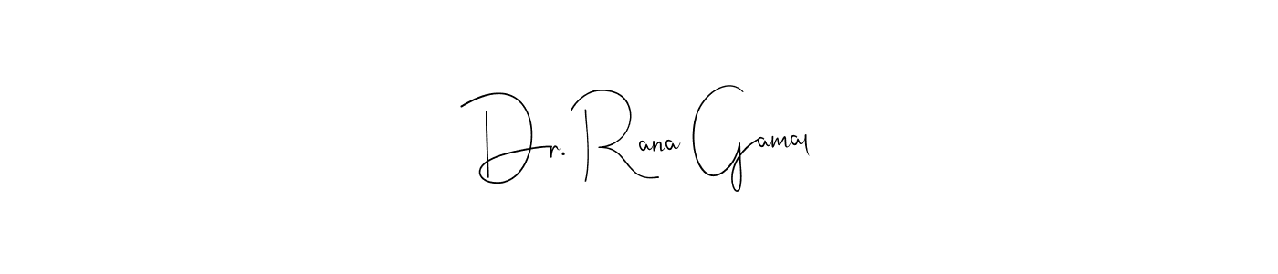 Design your own signature with our free online signature maker. With this signature software, you can create a handwritten (Andilay-7BmLP) signature for name Dr. Rana Gamal. Dr. Rana Gamal signature style 4 images and pictures png