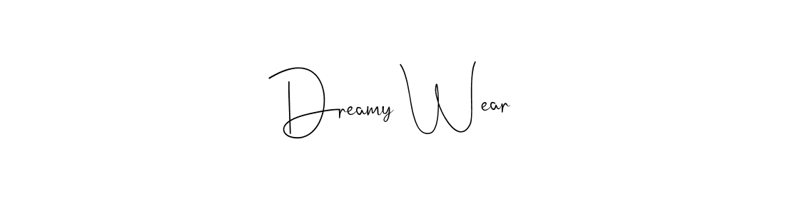 Create a beautiful signature design for name Dreamy Wear. With this signature (Andilay-7BmLP) fonts, you can make a handwritten signature for free. Dreamy Wear signature style 4 images and pictures png