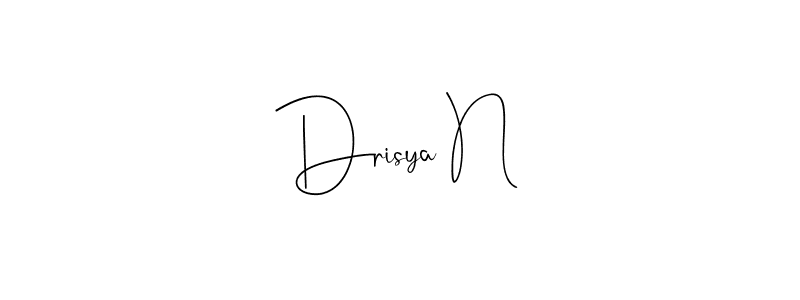 Create a beautiful signature design for name Drisya N. With this signature (Andilay-7BmLP) fonts, you can make a handwritten signature for free. Drisya N signature style 4 images and pictures png