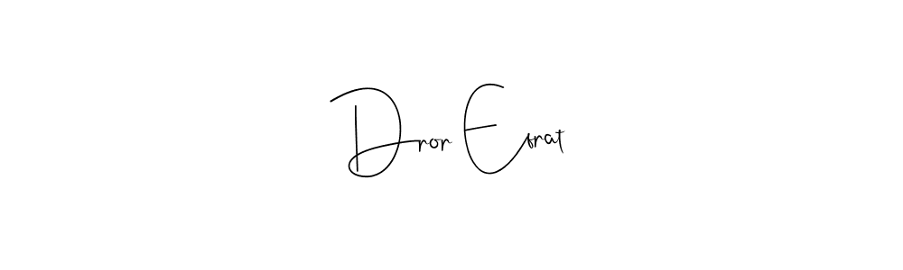 Make a beautiful signature design for name Dror Efrat. With this signature (Andilay-7BmLP) style, you can create a handwritten signature for free. Dror Efrat signature style 4 images and pictures png