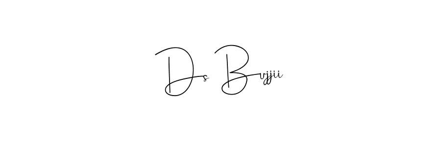 Best and Professional Signature Style for Ds Bujjii. Andilay-7BmLP Best Signature Style Collection. Ds Bujjii signature style 4 images and pictures png