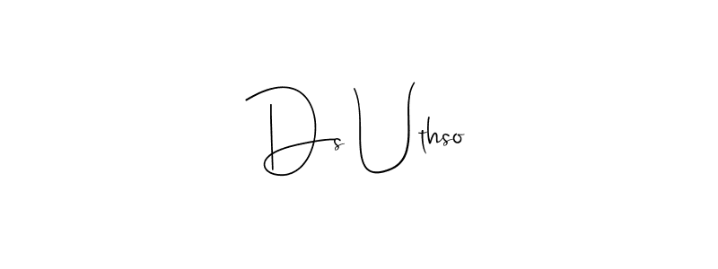 How to make Ds Uthso name signature. Use Andilay-7BmLP style for creating short signs online. This is the latest handwritten sign. Ds Uthso signature style 4 images and pictures png