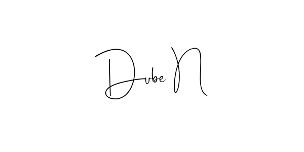 How to make Dube N name signature. Use Andilay-7BmLP style for creating short signs online. This is the latest handwritten sign. Dube N signature style 4 images and pictures png