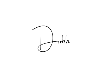 Dubh stylish signature style. Best Handwritten Sign (Andilay-7BmLP) for my name. Handwritten Signature Collection Ideas for my name Dubh. Dubh signature style 4 images and pictures png