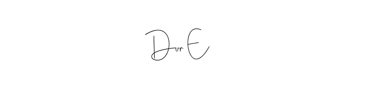 It looks lik you need a new signature style for name Dur E علی. Design unique handwritten (Andilay-7BmLP) signature with our free signature maker in just a few clicks. Dur E علی signature style 4 images and pictures png