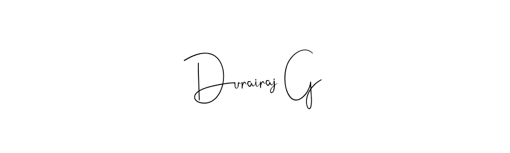 Make a beautiful signature design for name Durairaj G. With this signature (Andilay-7BmLP) style, you can create a handwritten signature for free. Durairaj G signature style 4 images and pictures png