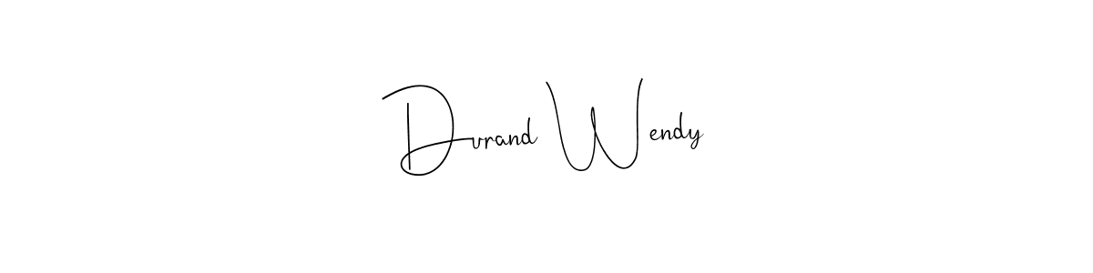 Best and Professional Signature Style for Durand Wendy. Andilay-7BmLP Best Signature Style Collection. Durand Wendy signature style 4 images and pictures png