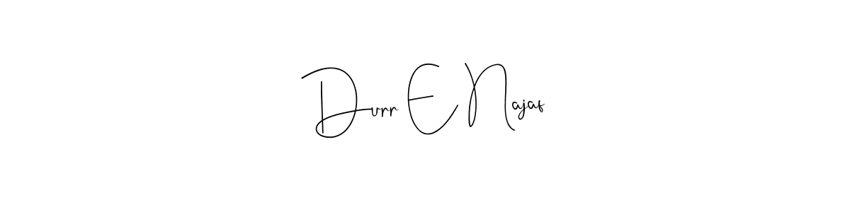 Durr E Najaf stylish signature style. Best Handwritten Sign (Andilay-7BmLP) for my name. Handwritten Signature Collection Ideas for my name Durr E Najaf. Durr E Najaf signature style 4 images and pictures png